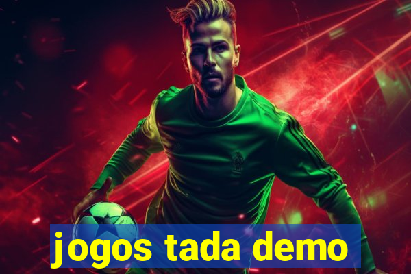 jogos tada demo